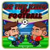 Be the King of Football